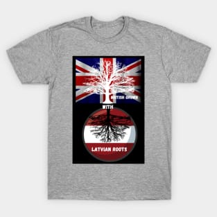 British Grown with Latvian roots - English T-Shirt